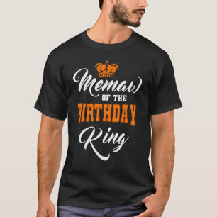 Camiseta Memaw Del Cumpleaños Rey Fiesta Crown Bday Celebr