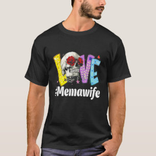 Camiseta Memaw Life Love Grandma Skull Rosa Día de la Madre