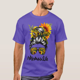 Camiseta Memaw Life Messy Hair Bun Sunflower Mujeres Madres