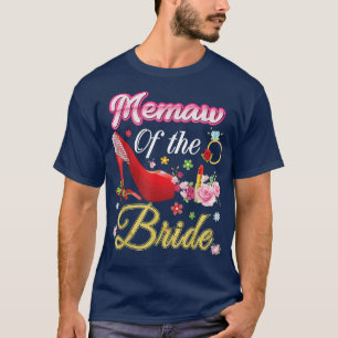 Camiseta Memaw Of Bride Feliz Boda Flor Zapato Rosa