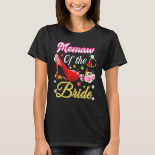 Camiseta Memaw Of Bride Feliz Boda Flor Zapato Rosa