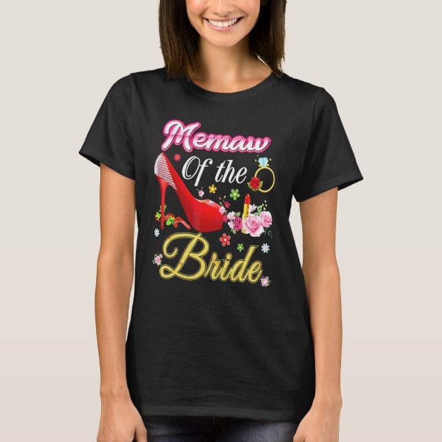 Camiseta Memaw Of Bride Feliz Boda Flor Zapato Rosa (Anverso)