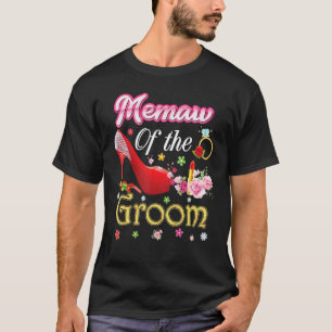 Camiseta Memaw Of The Groom Happy Boda Flower Pink Shoe