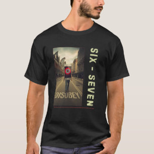 Camiseta Meme 67 Six Seven Argot Urbano Distópico