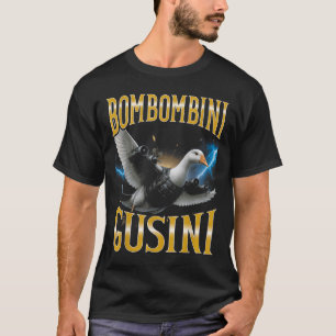 Camiseta Meme Bombombini Gusini Fu Italiano Surrealista