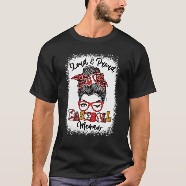 Camiseta Meme De Béisbol En Voz Alta Y Orgulloso, Messy Bun (Anverso)