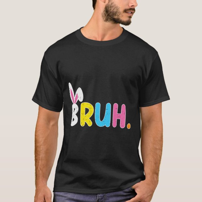Camiseta Meme de Bruh día de Pascua conejo divertido huevos (Anverso)