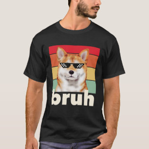 Camiseta Meme de Bruh Perro Divertido Que Dice Mejor Perro 