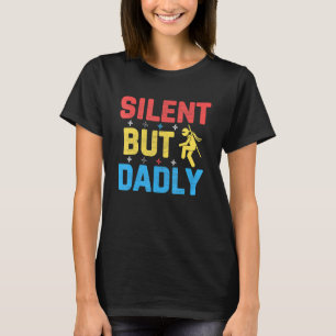 Camiseta Meme de Chiste Pun del Día del Padre en silencio