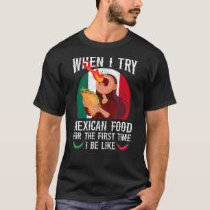 Camiseta Meme de comida picante mexicano Alimento Alimentic