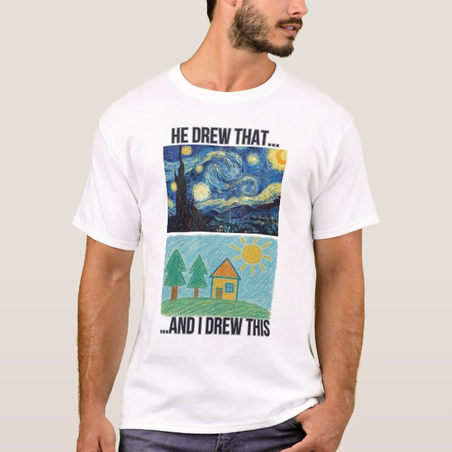 Camiseta Meme De Comparación De Arte Gracioso - "Soñó Eso,  (Anverso)