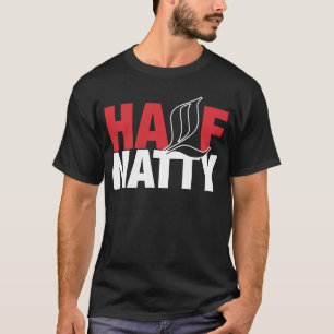 Camiseta Meme de Fitness de Half Natty Bodybuilding