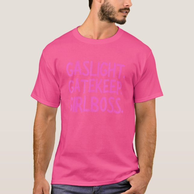 Camiseta Meme de Gatelight Gatekeep Girlmaster 5 (Anverso)