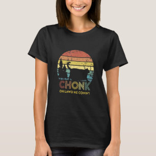Camiseta Meme de gato Chonk vintage Oh Señor Él viene vinta