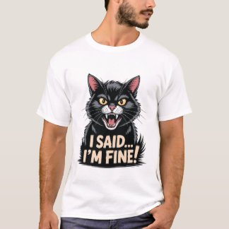 Camiseta Meme de gato negro enojado que dije que soy un bue