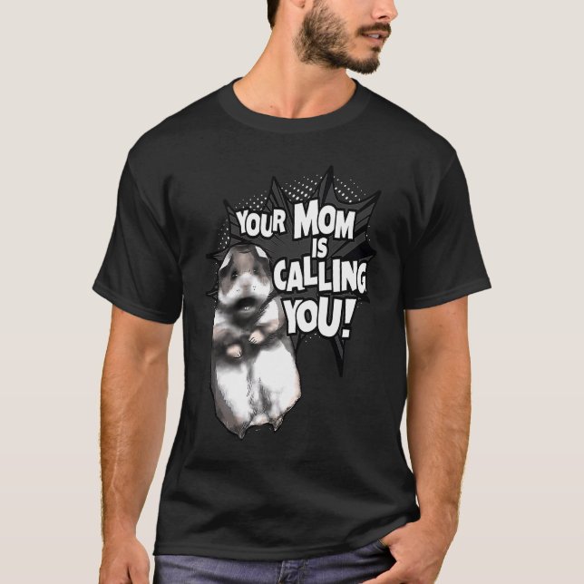 Camiseta Meme de hámster asustado que tu madre llama (Anverso)