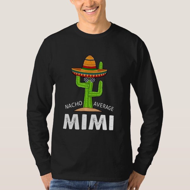 Camiseta Meme de humor que dice nacho promedio mimi mexican (Anverso)