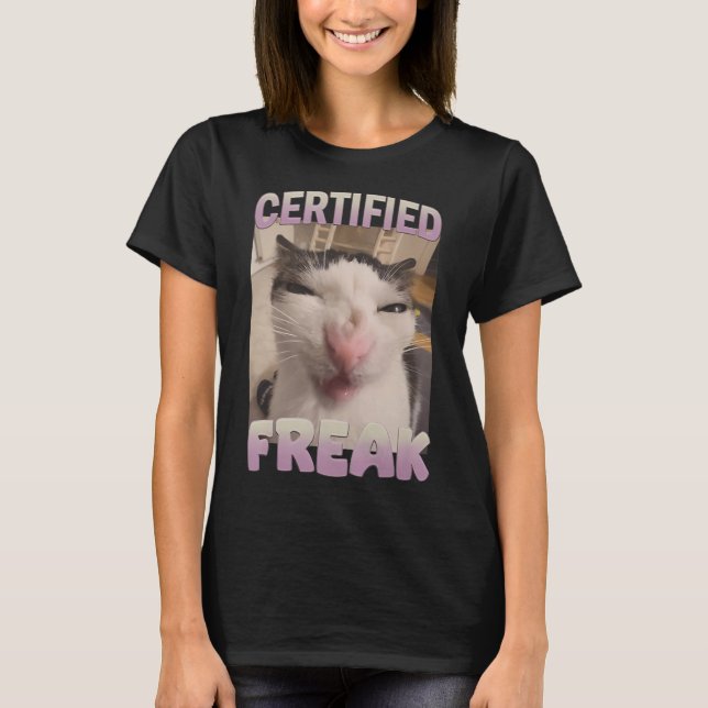 Camiseta Meme de meme de gato Freak certificado Memes ofens (Anverso)