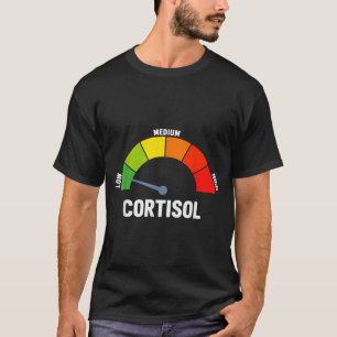 Camiseta meme de niveles bajos de cortisol 