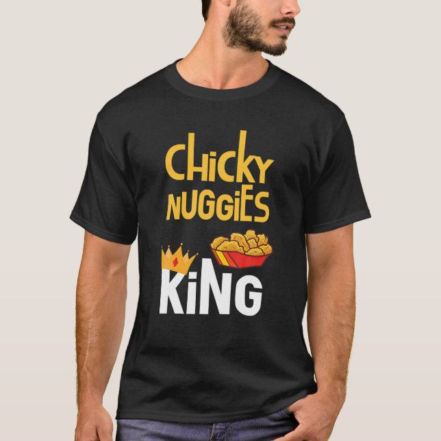 Camiseta Meme de nugget de pollo | Chicky Nuggies King (Anverso)