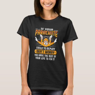 Camiseta Meme de paracaídas de paracaidismo para un paracai