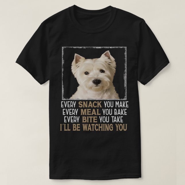 Camiseta Meme De Perro Westie Cada Snack Que Hagas Será Wat (Diseño del anverso)