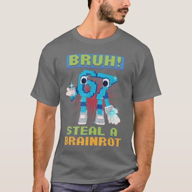 Camiseta Meme de Pixel Divertido Bruh 67 Roba un Brainrot (Anverso)
