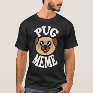 Camiseta Meme de Pug Adorable
