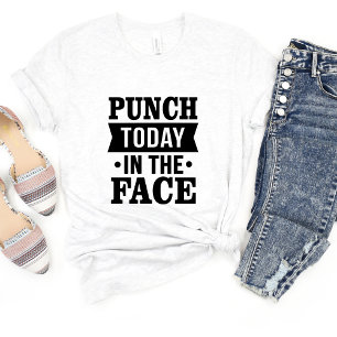 Camiseta Meme De Punch Today In the Face Sarcasm
