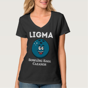 Camiseta Meme deportivo Ligma Bowling Ball Cleaner