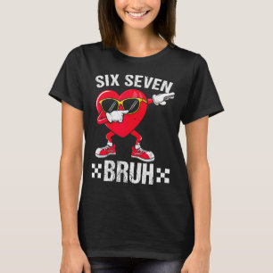 Camiseta Meme Divertido 67 Seis Siete Hermano Corazón San V