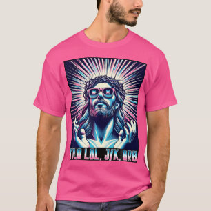 Camiseta Meme divertido Cita Humor Cristiano Yolo Lol Jk Br