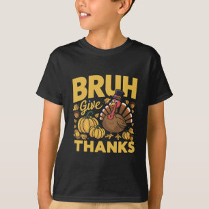Camiseta Meme Divertido De Acción De Gracias Pavo Agradecid