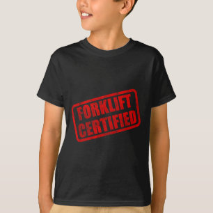 Camiseta Meme divertido de carretilla elevadora certificada