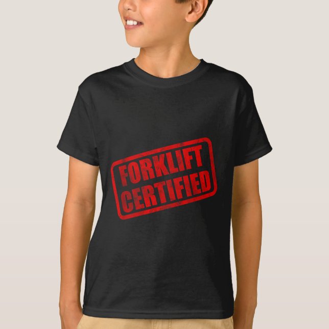 Camiseta Meme divertido de carretilla elevadora certificada (Anverso)