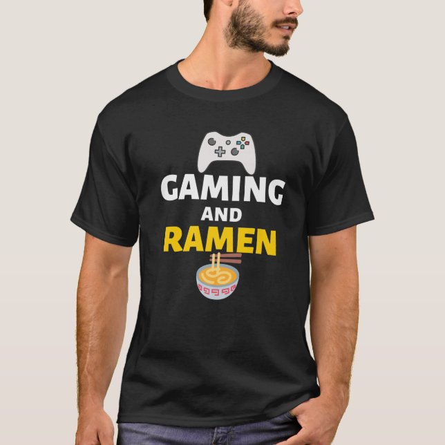 Camiseta Meme divertido de Gaming And Ramen Gamers (Anverso)