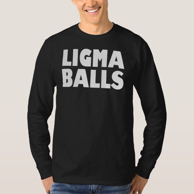 Camiseta Meme divertido de Ligma Balls (Anverso)