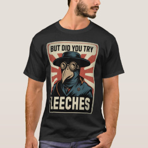 Camiseta Meme Divertido del Doctor de la Peste Pero Probast