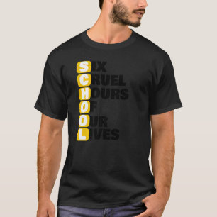 Camiseta Meme Escolar Seis Horas Crueles De Nuestras Vidas
