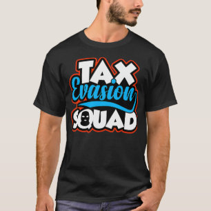 Camiseta Meme financiero de Ta Evasion Squad divertido