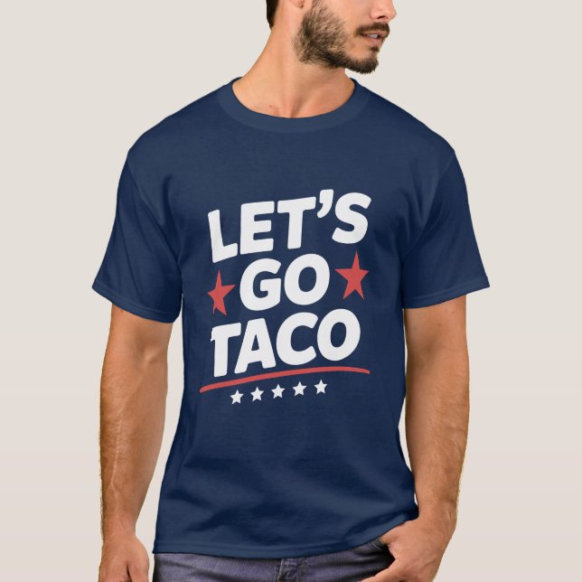 Camiseta Meme gracioso de Let's Go Taco - Parodia patriótic (Anverso)