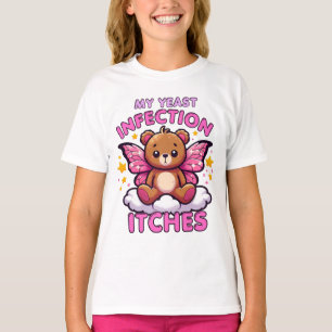 Camiseta Meme gracioso Mi Infección Por Levadura Produce Hu