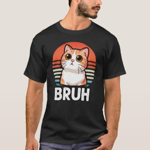 Camiseta Meme gracioso que dice Bruh con retro de gato