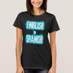 Camiseta Meme inglés o español Chiste divertido