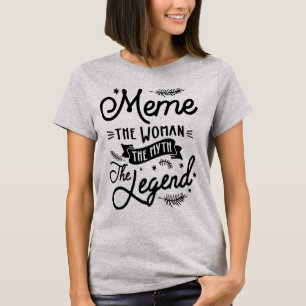 Camiseta Meme La leyenda del mito de la mujer - regalo de l