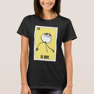 Camiseta Meme mexicano El Jefe