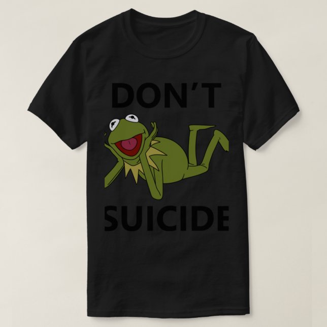 Camiseta Meme No Renunciar Al Suicidio (Diseño del anverso)