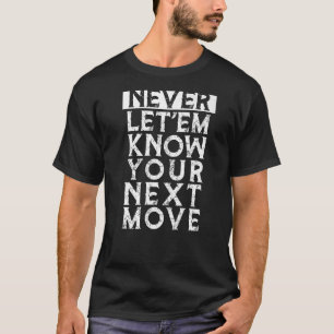 Camiseta Meme Nunca Les Hagas Conocer Tu Próxima Cita De Mo