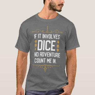 Camiseta Meme RPG si implica dados y cuenta de aventuras M