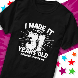 Camiseta Meme sarcástico de 31 años de antigüedad, cumpleañ